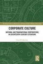 Routledge Studies in Renaissance and Early Modern Worlds of Knowledge - Corporate Culture