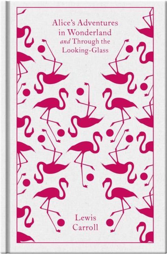 Boek cover Alices Adventures in Wonderland and Through the Looking Glass van Lewis Carroll (Hardcover)