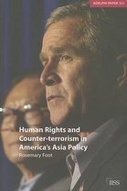 Adelphi series- Human Rights and Counter-terrorism in America's Asia Policy