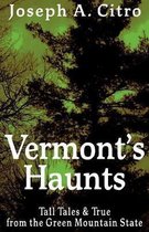 Vermont's Haunts