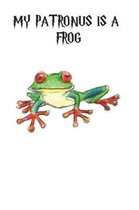 My Patronus Is A Frog
