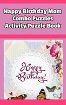 Happy Birthday Mom Combo Puzzles Activity Puzzle Book