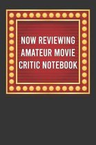 Now Reviewing Amateur Movie Critic Notebook