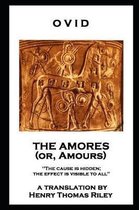 Ovid - The Amores, or Amours