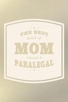 The Best Kind Of Mom Raises A Paralegal