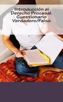 Introducci n al Derecho Procesal. Cuestionario Verdadero/Falso