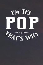 I'm The Pop That's Why