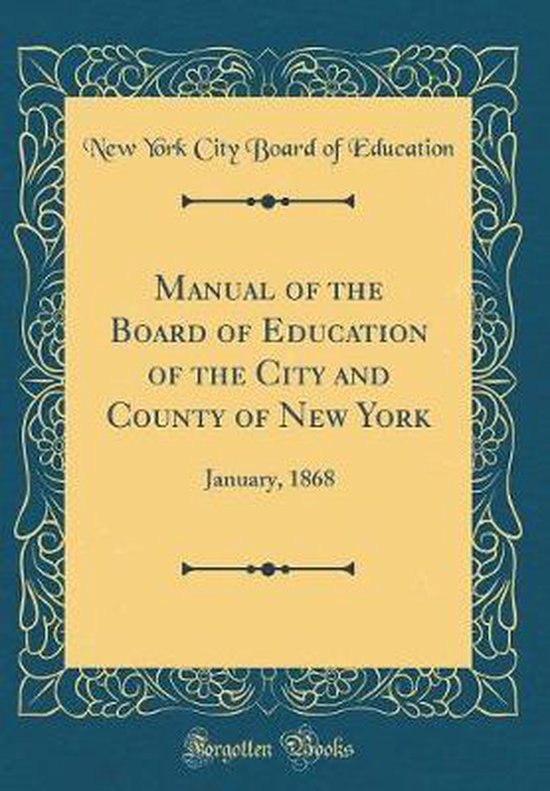 Manual of the Board of Education of the City and County of New York
