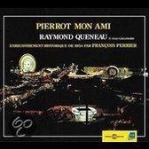 François Perrier - Raymond Queneau: Pierrot Mon Ami (3 CD)