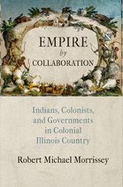 Early American Studies - Empire by Collaboration