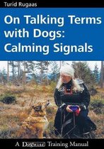 On Talking Terms With Dogs Calm Signals