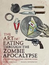 The Art of Eating Through the Zombie Apocalypse