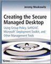Creating the Secure Managed Desktop