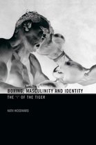 Boxing, Masculinity And Identity