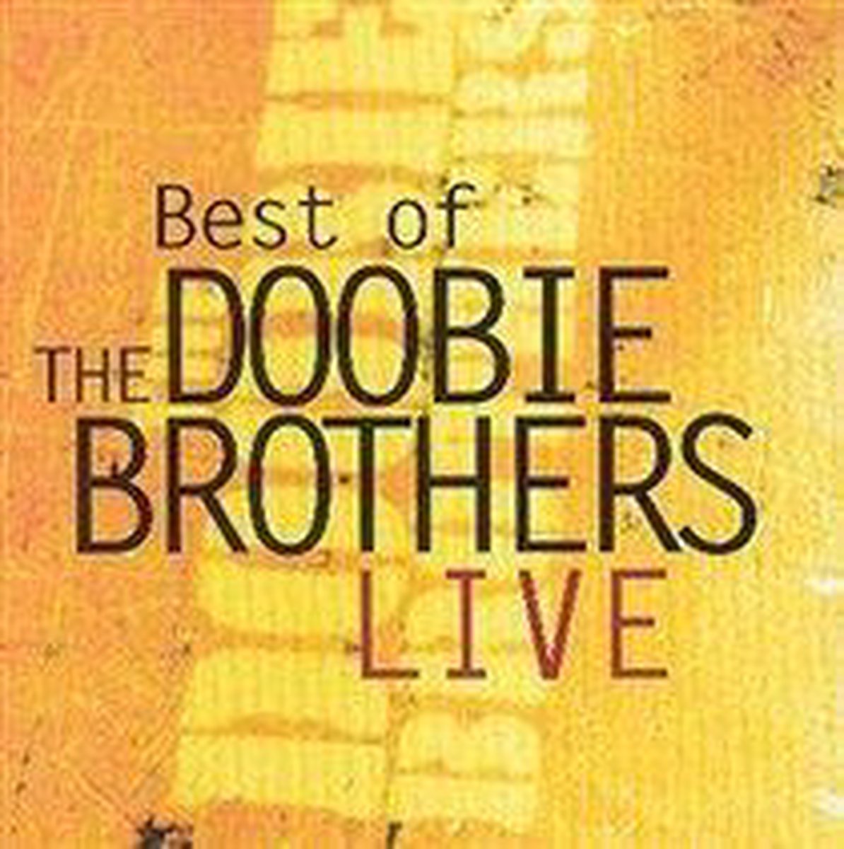 Best Of The Doobie Brothers Live