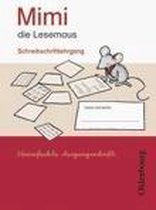 Mimi die Lesemaus E. Schreiblehrgang Vereinfachte Ausgangsschrift