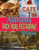 Alabama Back Road Restaurant Recipes