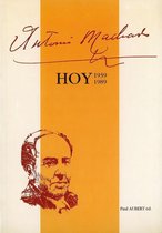 Collection de la Casa de Velázquez - Antonio Machado hoy (1939-1989)