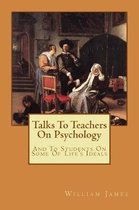 Talks To Teachers On Psychology