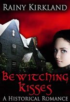 Bewitching Kisses (Bewitching Kisses Series)