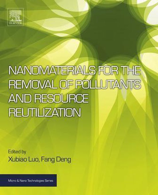 Micro and Nano Technologies - Nanomaterials for the Removal of ...