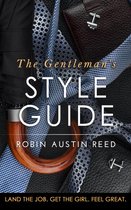 The Gentleman's Series - The Gentleman’s Style Guide