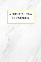 A Hospital Stay Guestbook