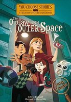 Outlaw from Outer Space: an Interactive Mystery Adventure (You Choose Stories