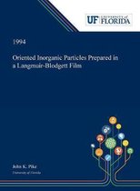 Oriented Inorganic Particles Prepared in a Langmuir-Blodgett Film