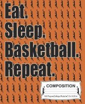 Eat Sleep Basketball Repeat Composition