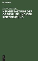 Neugestaltung der Oberstufe und der Reifepr fung