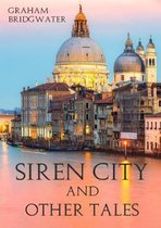 Siren City and Other Tales