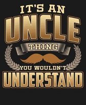 Its A Uncle Thing You Wouldn't Understand
