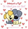 Woezel & Pip  -   Ik vind jou zo lief