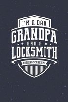 I'm A Dad Grandpa & A Locksmith Nothing Scares Me