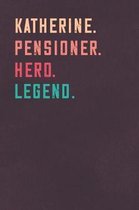 Katherine. Pensioner. Hero. Legend.