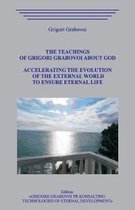 The Teachings of Grigori Grabovoi about God. Accelerating the Evolution of the External World to Ensure Eternal Life.