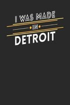 I Was Made In Detroit