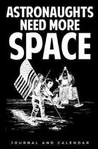 Astronaughts Need More Space