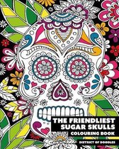 The Friendliest Sugar Skulls Colouring Book