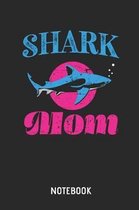 Shark Mom Notebook