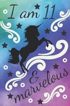 I Am 11 & Marvelous Unicorn Journal