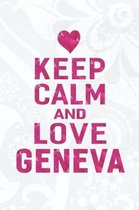 Keep Calm and Love Geneva