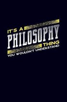 It's a philosophy thing, you wouldn't understand