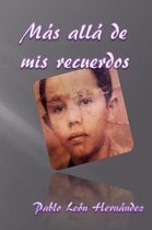 Mas alla de mis recuerdos