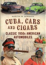 Cuba, Cars and Cigars