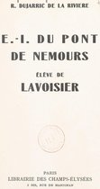 E.-I. Du Pont de Nemours, élève de Lavoisier