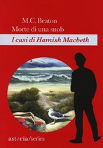 I casi di Hamish Macbeth 6 - Morte di una snob