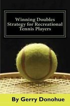 Winning Doubles Strategy for Recreational Tennis Players