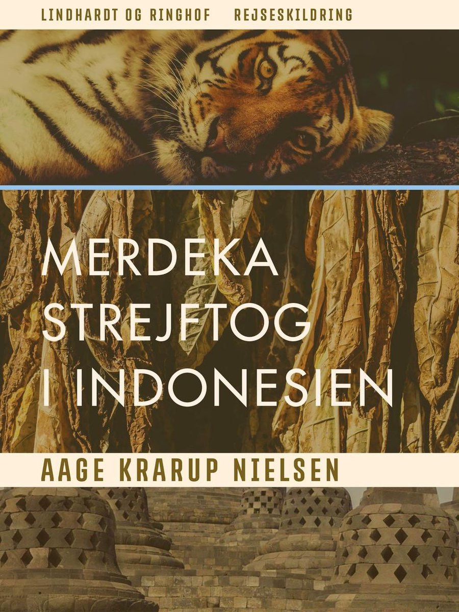 Merdeka: Strejftog i Indonesien - Aage Krarup Nielsen